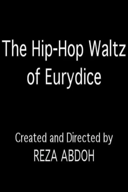 The Hip-Hop Waltz of Eurydice (movie)