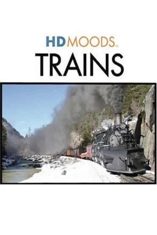 HD Moods: Trains (movie)