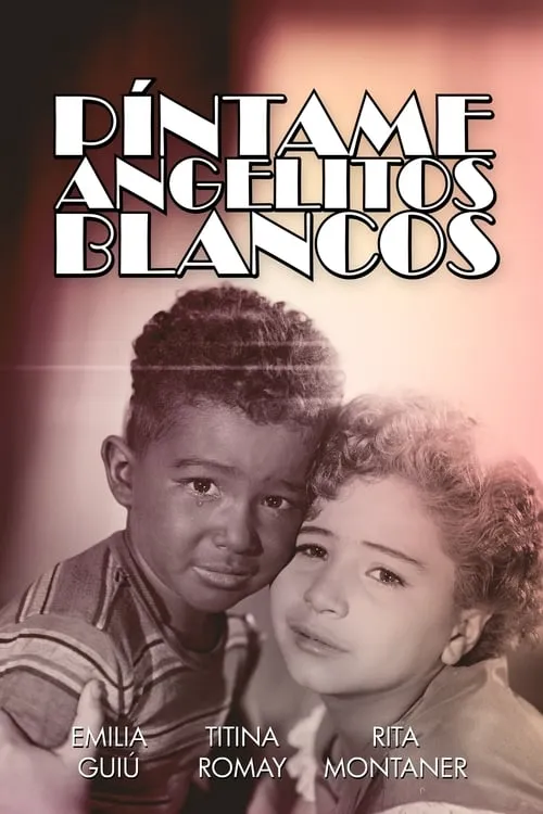 Píntame angelitos blancos (movie)