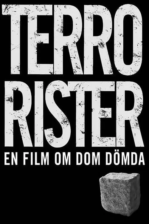 Terrorister - En film om dom dömda (фильм)