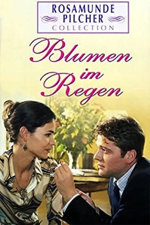 Rosamunde Pilcher: Blumen im Regen (фильм)