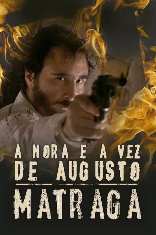 The Time and Turn of Augusto Matraga (movie)