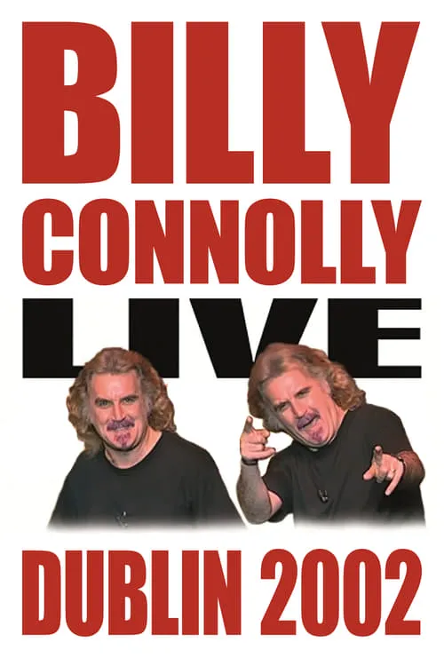 Billy Connolly: Live in Dublin 2002 (movie)