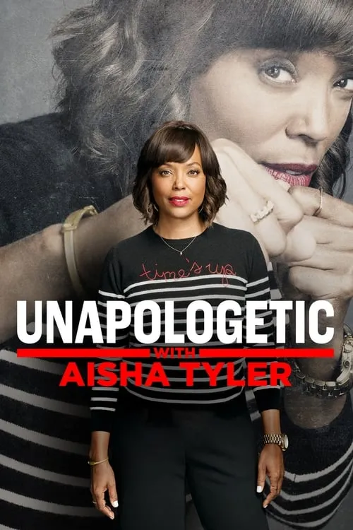 Unapologetic with Aisha Tyler (сериал)