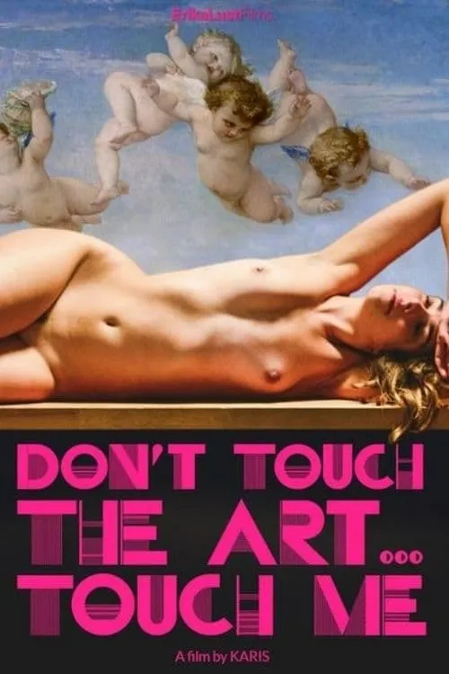 Don't Touch the Art, Touch Me! (movie)