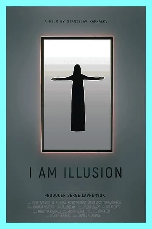 I Am Illusion (movie)