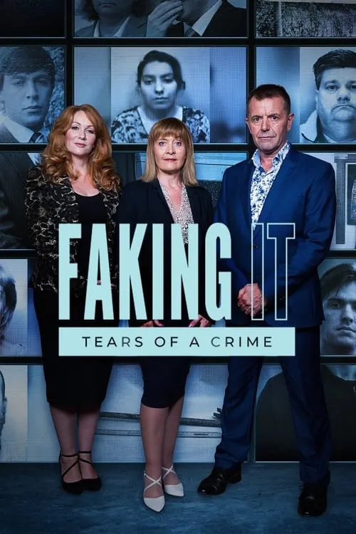 Faking It: Tears of a Crime (сериал)