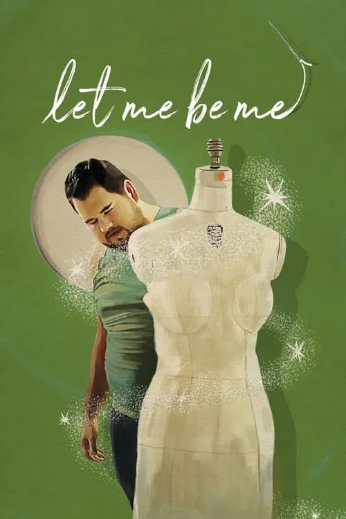 Let Me Be Me (movie)