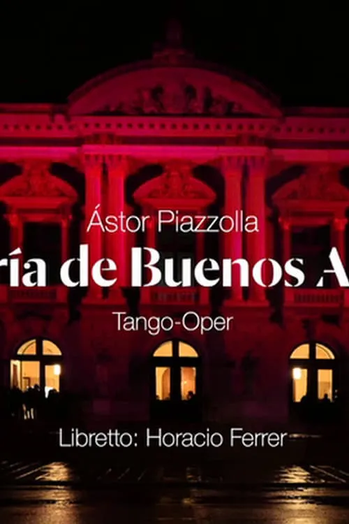 Astor Piazzolla: María de Buenos Aires - Grand Théâtre de Genève (фильм)