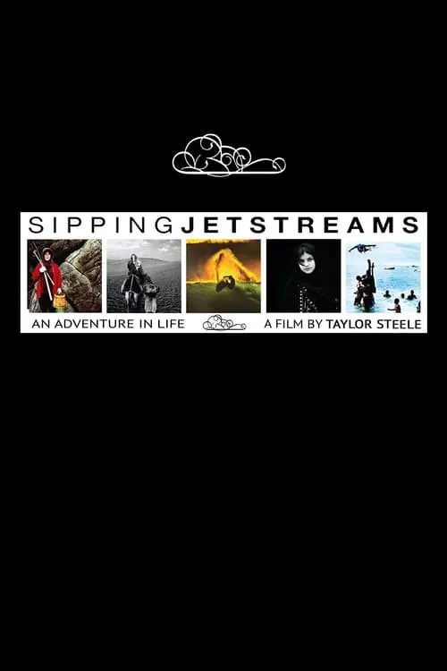 Sipping Jetstreams: An Adventure in Life (фильм)