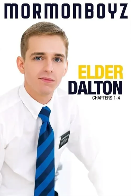 Elder Dalton: Chapters 1-4 (movie)