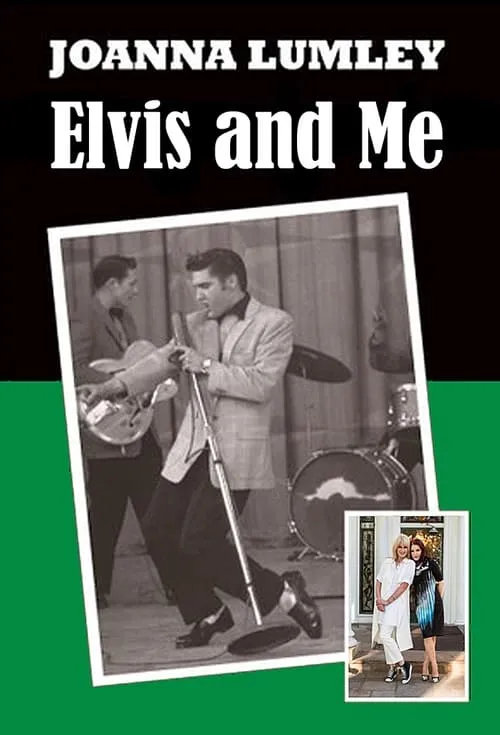 Joanna Lumley: Elvis and Me (movie)