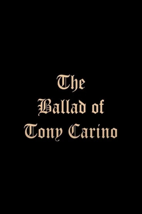 The Ballad of Tony Carino (movie)