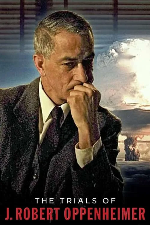 The Trials of J. Robert Oppenheimer (movie)