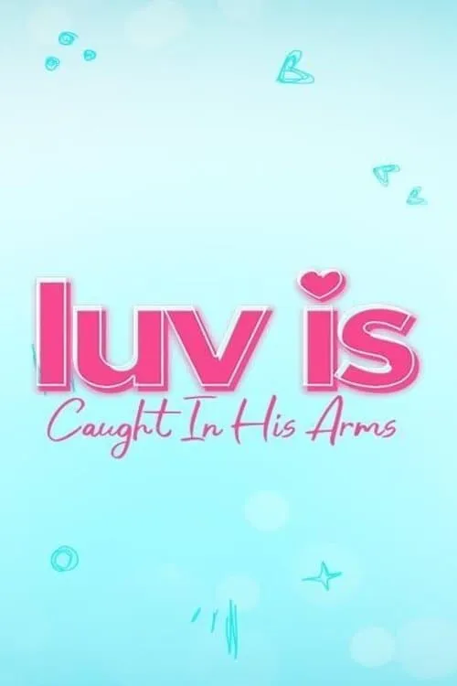 Luv Is (сериал)