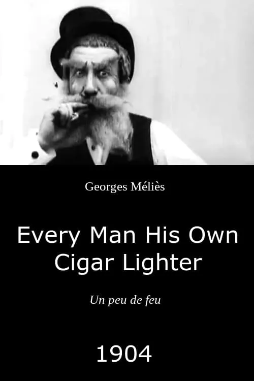 Every Man His Own Cigar Lighter (movie)