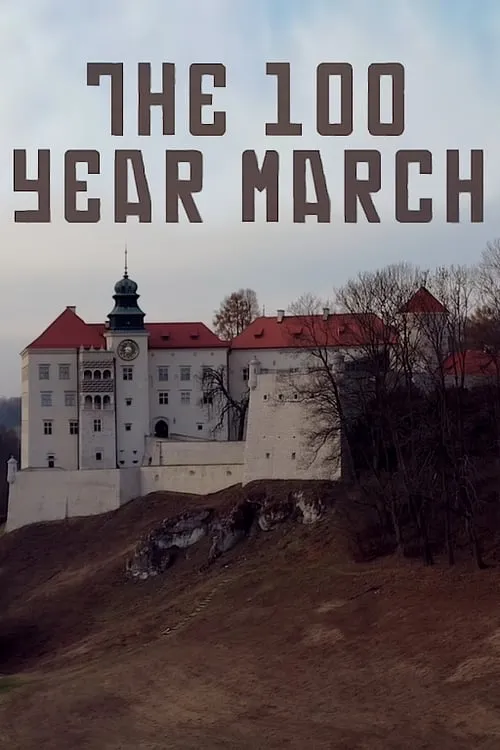 The 100 Year March (movie)