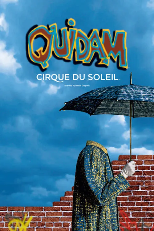 Cirque du Soleil: Quidam (movie)