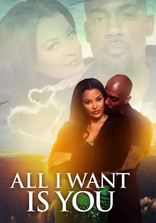 All I Want Is You (movie)