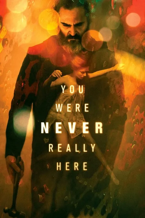 You Were Never Really Here (movie)