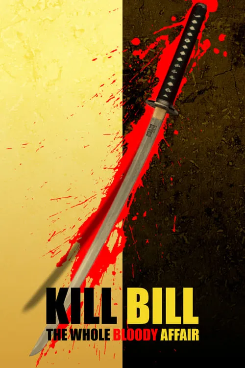 Kill Bill: The Whole Bloody Affair (movie)