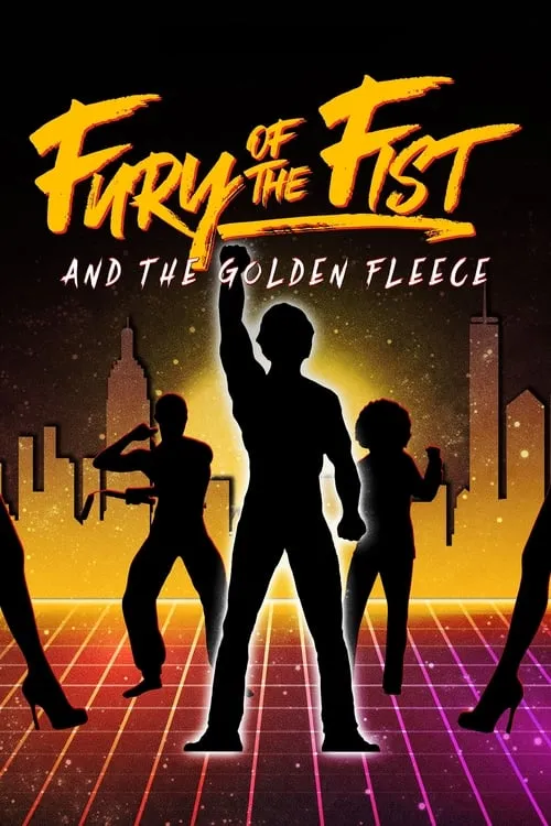 Fury of the Fist and the Golden Fleece (movie)