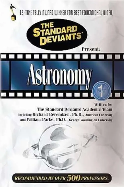 The Standard Deviants: The Really Big World of Astronomy, Part 1 (movie)