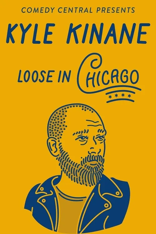 Kyle Kinane: Loose in Chicago (movie)