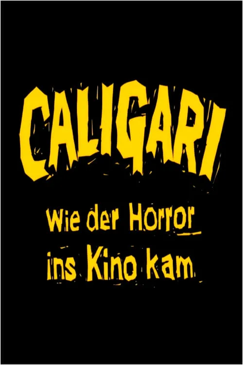 Caligari: When Horror Came to Cinema (movie)