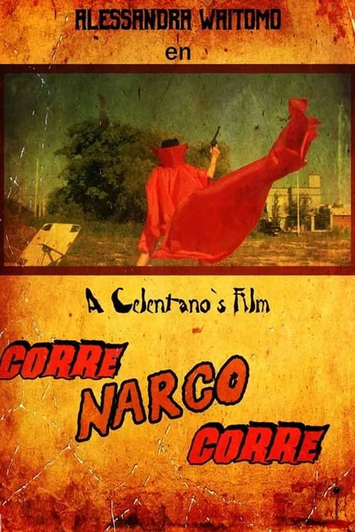 Corre Narco Corre (movie)