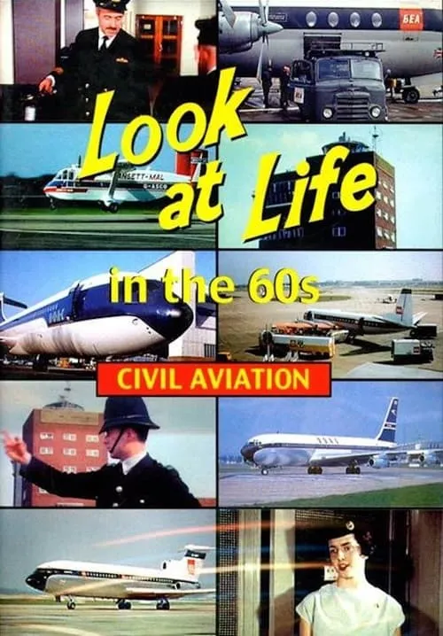 Look at Life in the 60s - Civil Aviation (фильм)