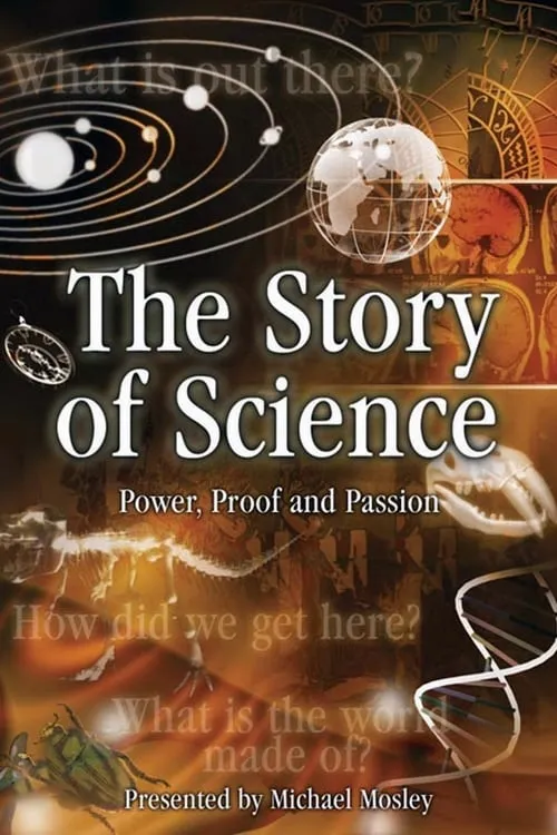 The Story of Science: Power, Proof and Passion (series)