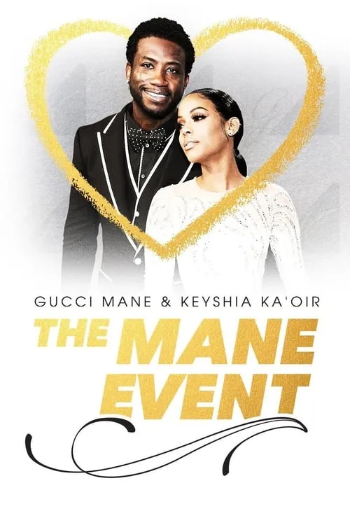 Gucci Mane & Keyshia Ka'oir: The Mane Event (series)