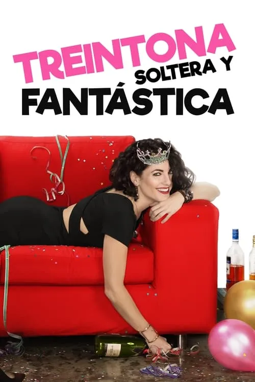 Treintona, Soltera y Fantástica (фильм)