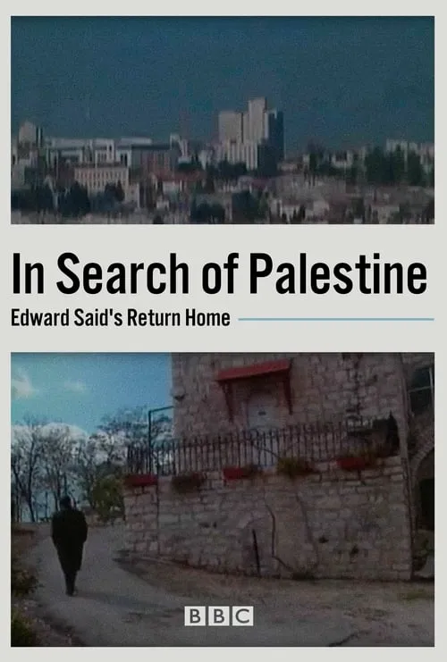 In Search of Palestine: Edward Said's Return Home (movie)