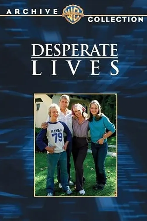 Desperate Lives (movie)