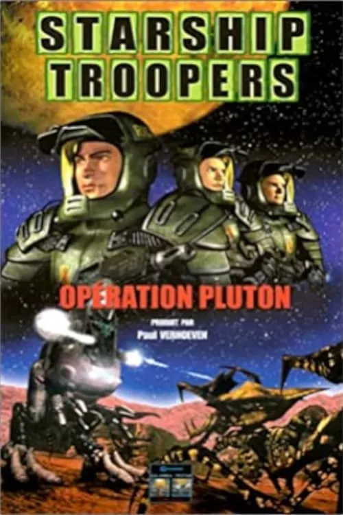 The Starship Troopers Volume 1 : The Pluto Campaign (movie)