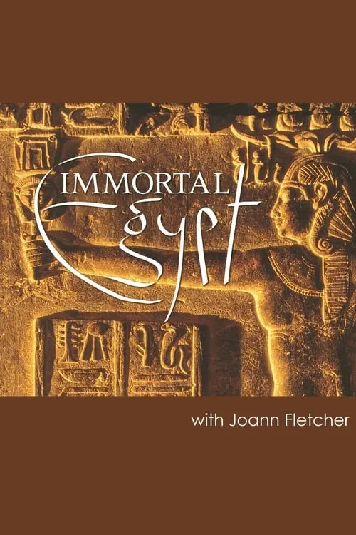 Immortal Egypt with Joann Fletcher (series)