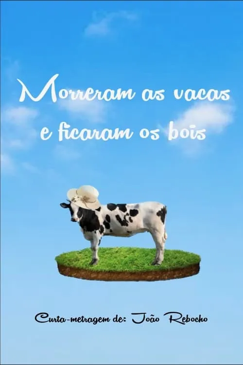 Morreram as Vacas e Ficaram os Bois (movie)