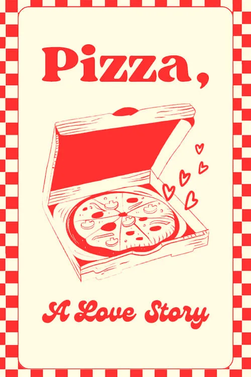 Pizza: A Love Story (фильм)