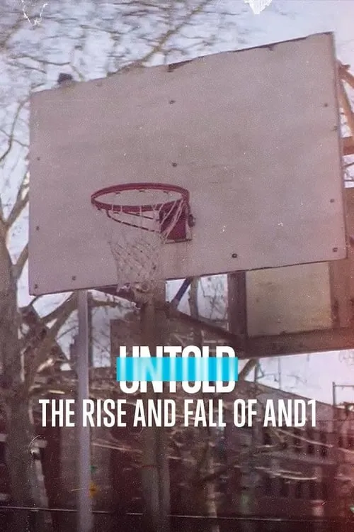 Untold: The Rise and Fall of AND1 (movie)