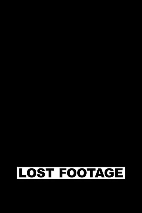 Lost Footage (фильм)