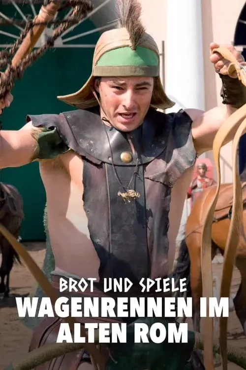 Brot und Spiele – Wagenrennen im alten Rom (movie)