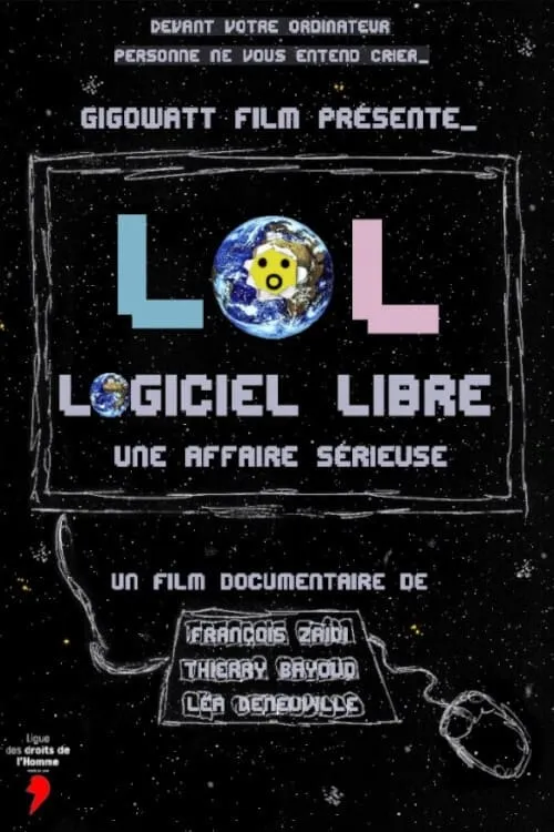 LoL, Logiciel Libre, une affaire sérieuse (movie)