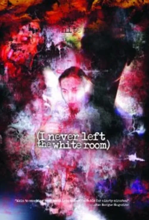 I Never Left the White Room (фильм)