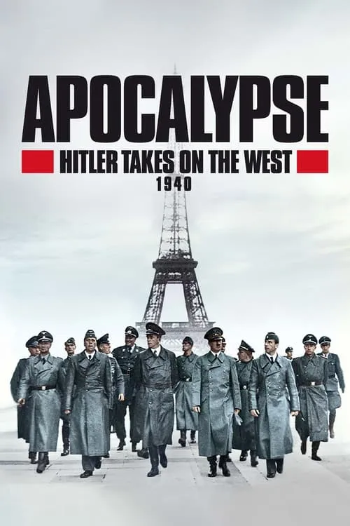 Apocalypse: Hitler Takes on The West (1940)