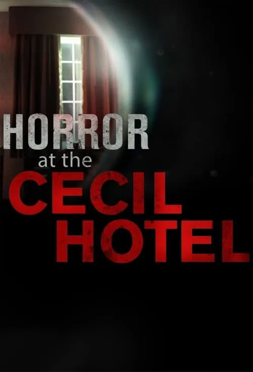 Horror at the Cecil Hotel (series)