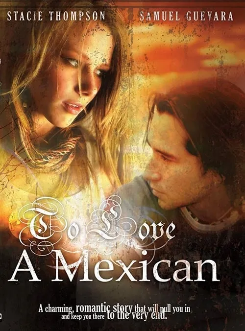 To Love a Mexican (movie)