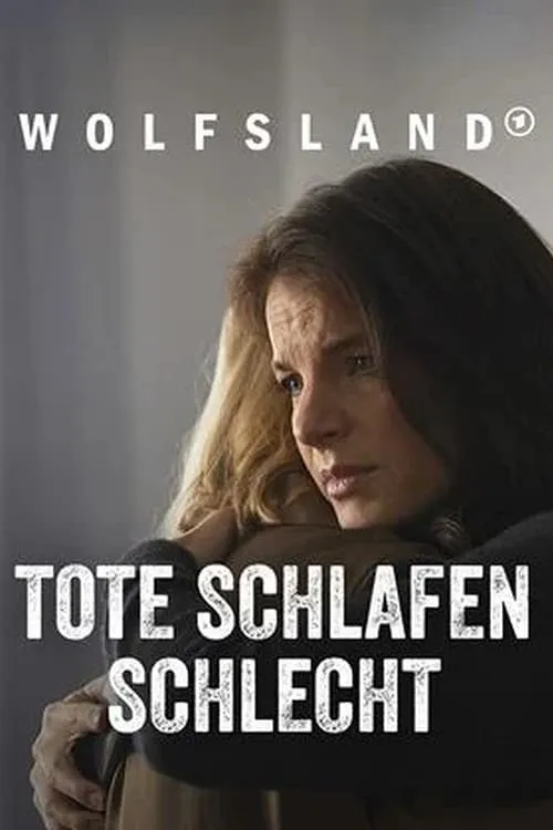 Wolfsland - Tote schlafen schlecht (фильм)