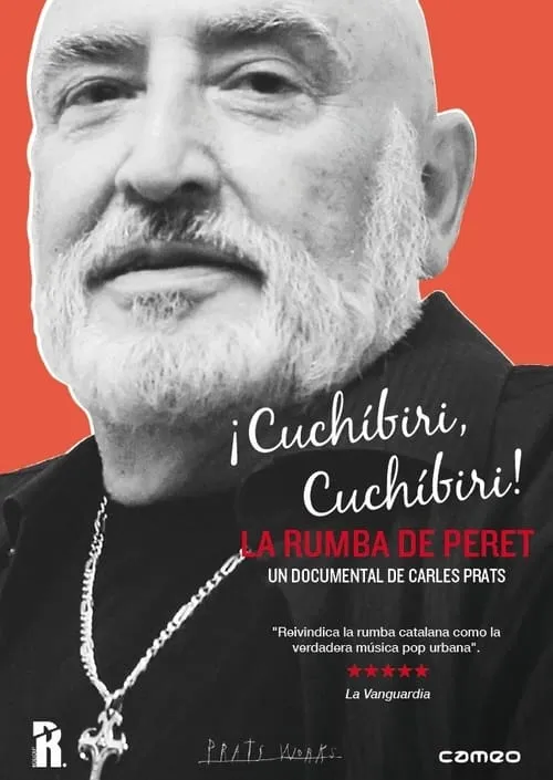 ¡Cuchíbiri, cuchíbiri! La rumba de Peret (movie)